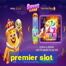 premier slot