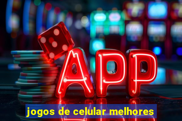 jogos de celular melhores