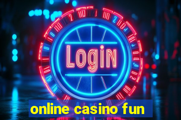 online casino fun