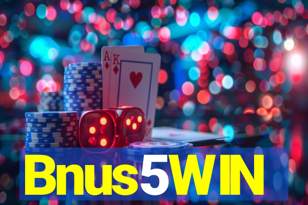 Bnus5WIN