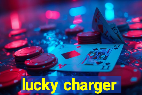 lucky charger