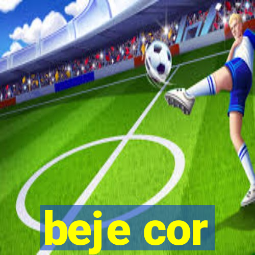 beje cor