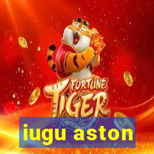 iugu aston