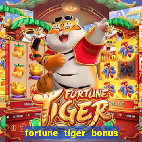 fortune tiger bonus de cadastro