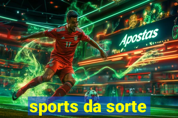 sports da sorte