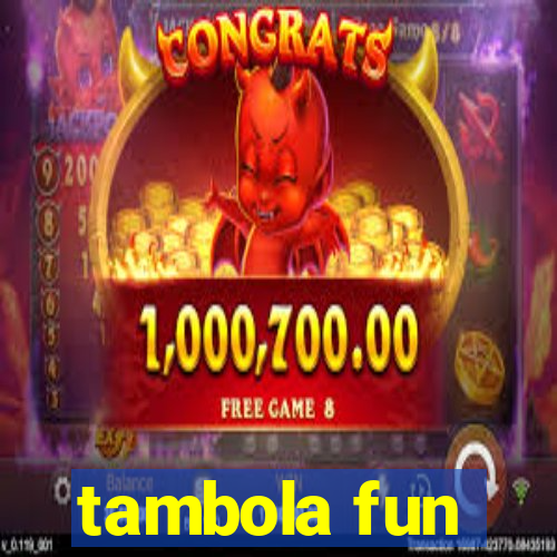 tambola fun