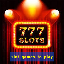 slot games to play for free