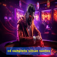 cd completo silvan santos