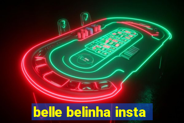 belle belinha insta