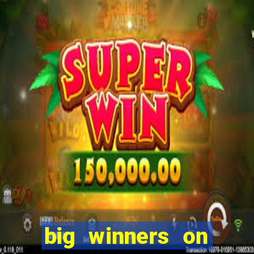 big winners on slot machines