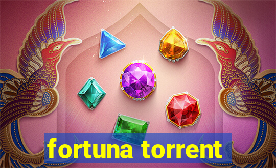 fortuna torrent