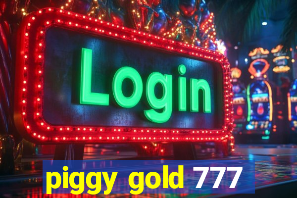 piggy gold 777