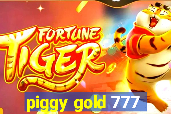 piggy gold 777