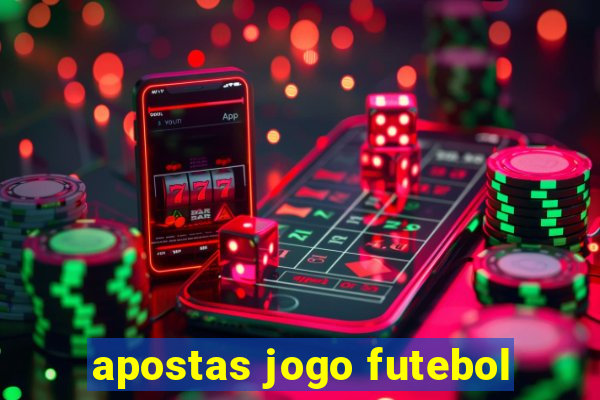 apostas jogo futebol