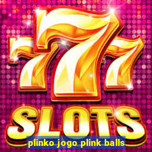 plinko jogo plink balls