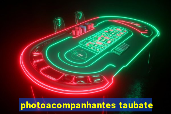 photoacompanhantes taubate