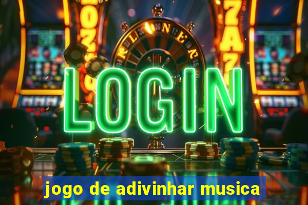 jogo de adivinhar musica