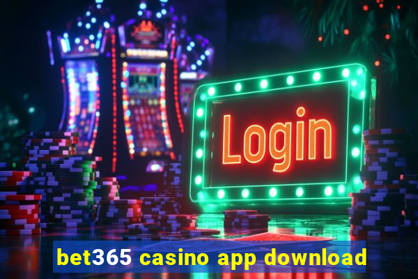 bet365 casino app download