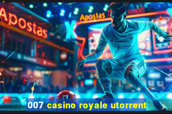 007 casino royale utorrent