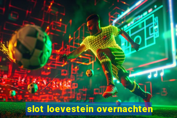 slot loevestein overnachten