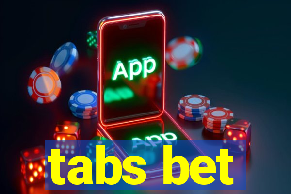 tabs bet