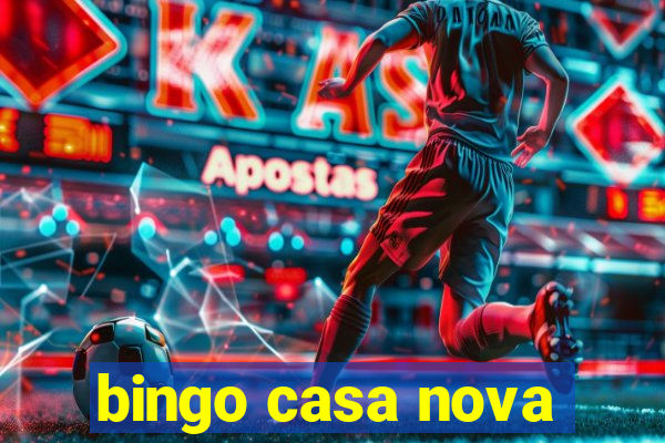 bingo casa nova