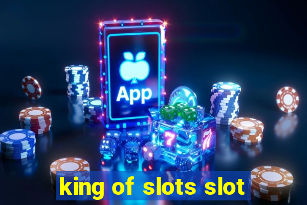 king of slots slot