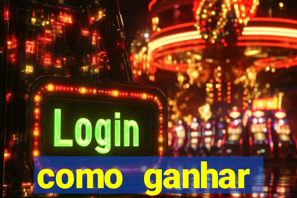 como ganhar dinheiro em slots