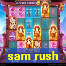 sam rush