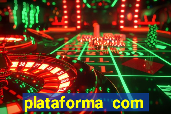 plataforma com b么nus de cadastro