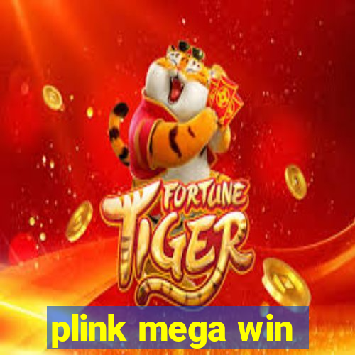 plink mega win