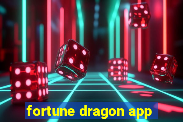 fortune dragon app