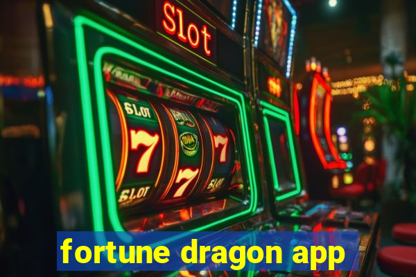 fortune dragon app