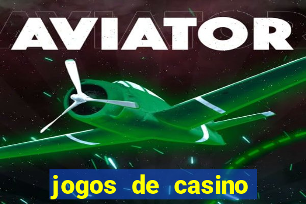 jogos de casino gratis slots machines