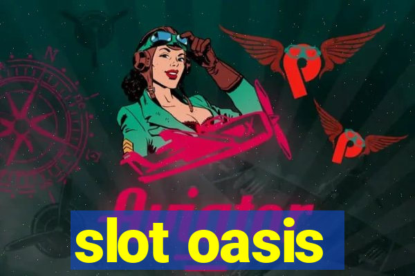 slot oasis