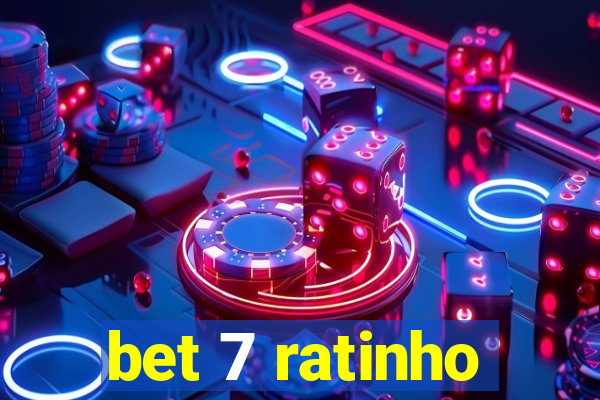 bet 7 ratinho