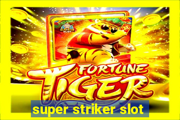 super striker slot