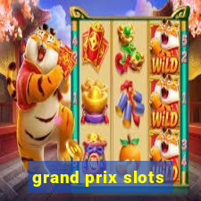 grand prix slots