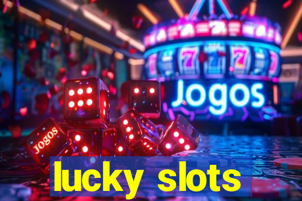 lucky slots