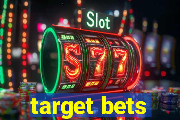 target bets