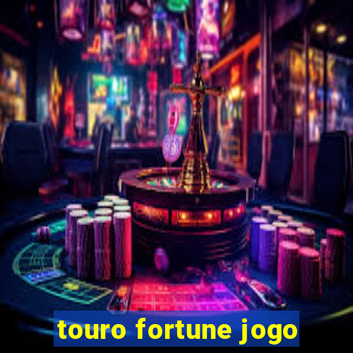 touro fortune jogo