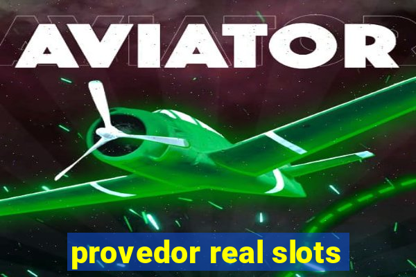 provedor real slots