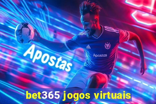 bet365 jogos virtuais