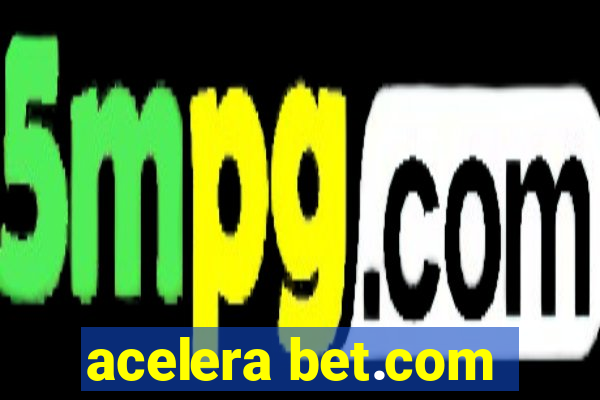 acelera bet.com