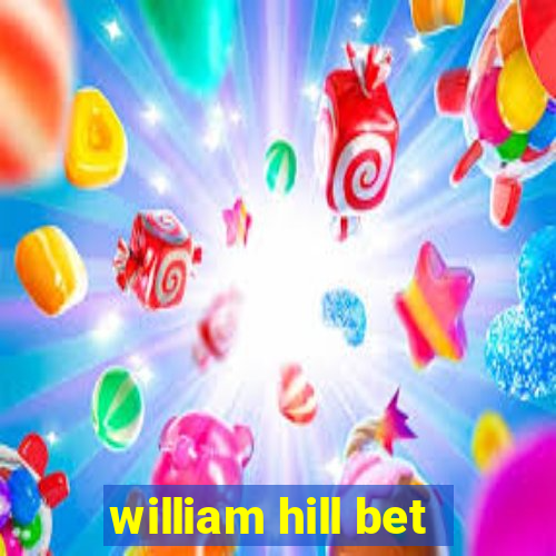 william hill bet