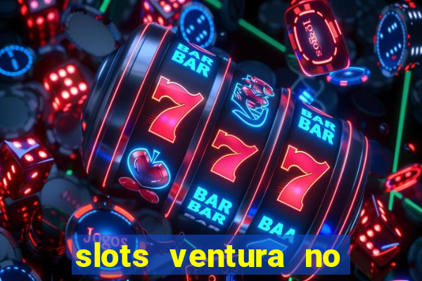 slots ventura no deposit bonus