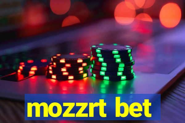 mozzrt bet