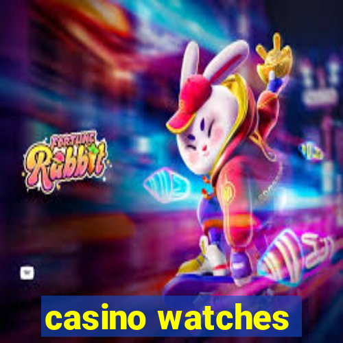 casino watches