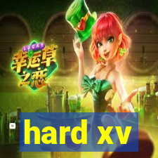 hard xv