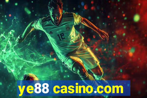 ye88 casino.com